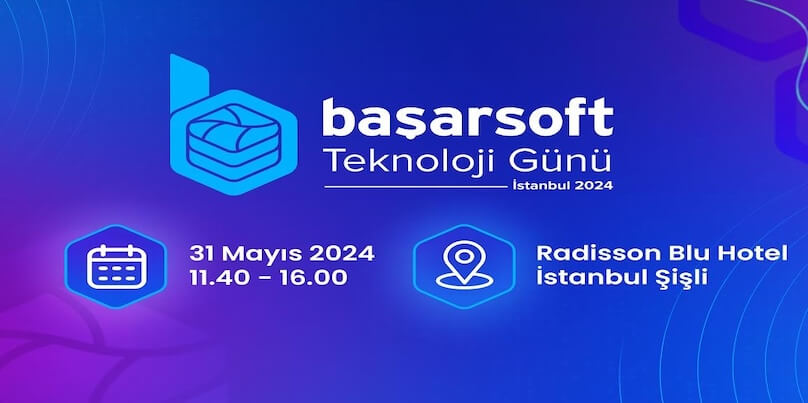 Başarsoft Teknoloji Günü İstanbul 2024 Etkinliği Gerçekleşti