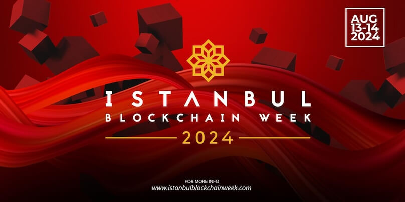 İstanbul Blockchain Week Kripto Ekosistemini bir Araya Getiriyor