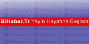 Bihaber.TR Yayına Başladı!