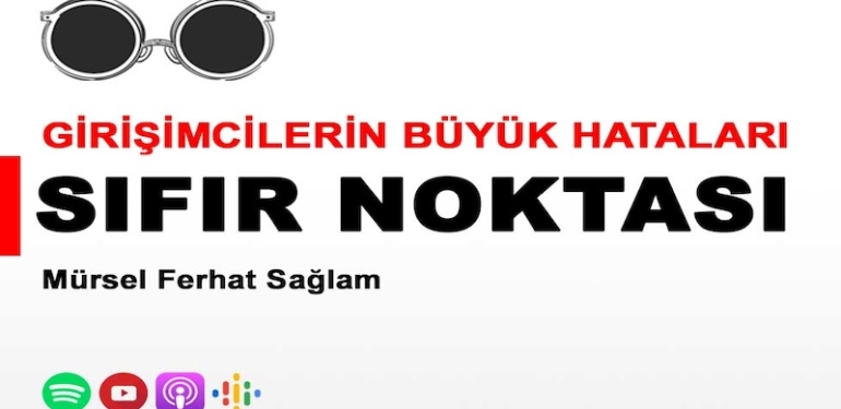Sıfır Noktası – Girişimcilerin Büyük Hataları