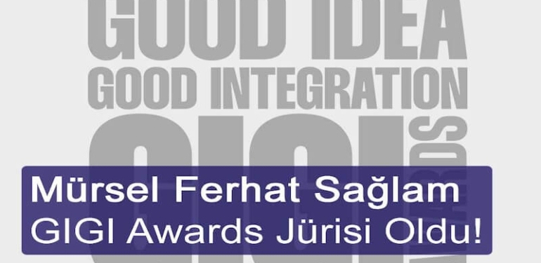 Mürsel Ferhat Sağlam GIGI Awards Jürisinde