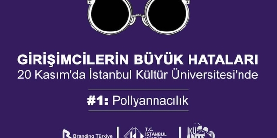 Girişimcilerin Büyük Hataları İKÜ'de