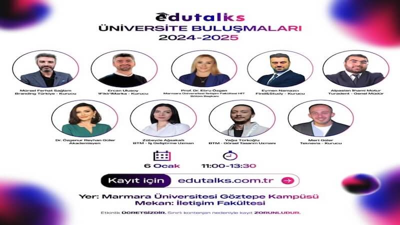 EduTalks Etkinliği Marmara Üniversitesi’nde: 6 Ocak 2025