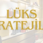 Lüks Markalarda Satış Sanatı: Algı, Deneyim ve Bağlantı