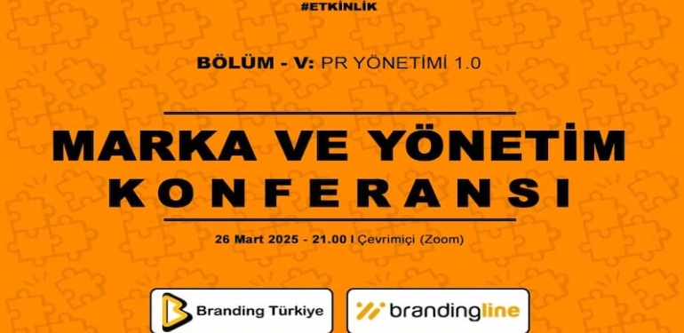 Marka ve Yönetim Konferansı – 5 İçin Geri Sayım!