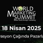 Dünya Pazarlama Zirvesi 2025