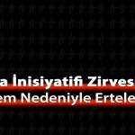 Marka İnisiyatifi Zirvesi Deprem Nedeniyle Ertelendi