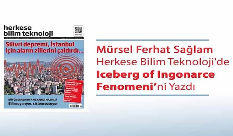 Mürsel Ferhat Sağlam Herkese Bilim Teknoloji’de “Iceberg of Ingonarce Fenomeni”ni Yazdı
