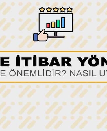 Online İtibar Yönetimi Nedir? Niye Önemlidir? Online İtibar Yönetimi Nasıl Uygulanır?
