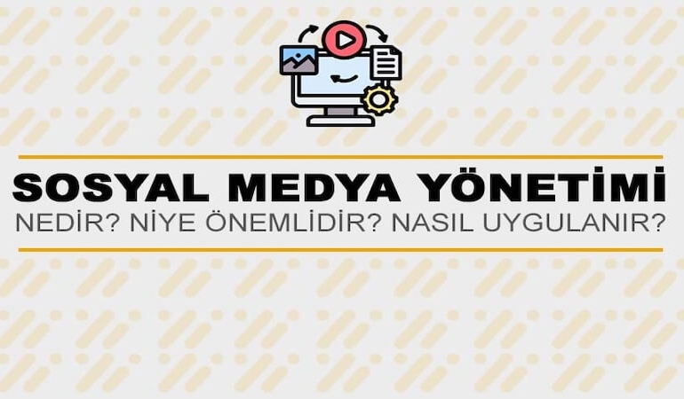 Sosyal Medya Yönetimi Nedir?