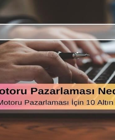 Arama Motoru Optimizasyonu (SEO) Nedir? Etkili SEO İçin 10 Altın İpucu