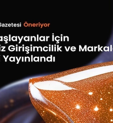 Yeni Başlayanlar İçin Ücretsiz Girişimcilik ve Markalaşma Eğitimi