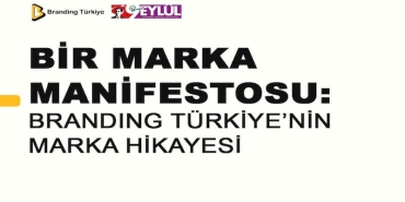 Bir Marka Manifestosu: Branding Türkiye’nin Marka Hikayesi