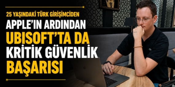 25 Yaşındaki Türk Girişimciden Apple'ın Ardından Ubisoft Başarısı