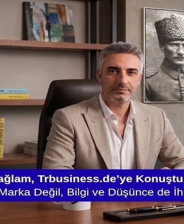 Mürsel Ferhat Sağlam, Trbusiness.de’ye Konuştu: “Türkiye Sadece Marka Değil, Bilgi ve Düşünce de İhraç Etmeli”